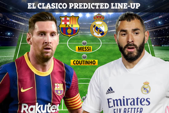 NOU LOOK How Barcelona and Real Madrid could line up for El Clasico with Messi starting but Eden Hazard OUT injured