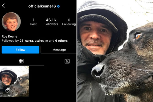 Man Utd legend Roy Keane thrills fans as he finally joins Instagram… and posts a selfie with his dog