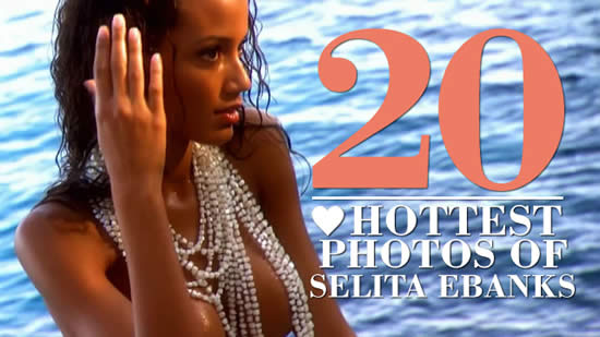 The Sexiest Lingerie Model WAG Ever - The 20 Hottest Photos of Selita Ebanks