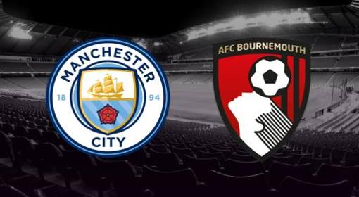 EPL PREVIEW: Man City vs Bournemouth