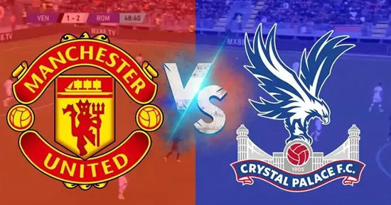 7M Exclusive - Manchester United vs Crystal Palace Preview